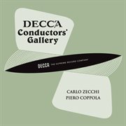 Conductor's Gallery, Vol. 10: Carlo Zecchi, Piero Coppola : Carlo Zecchi, Piero Coppola cover image