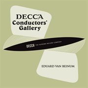 Conductor's Gallery, Vol. 16: Eduard van Beinum : Eduard van Beinum cover image