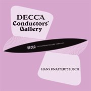 Conductor's Gallery, Vol. 17 : Hans Knappertsbusch cover image