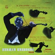 Paganini: Violin Concerto No. 1; Vieuxtemps: Violin Concerto No. 4 [Herman Krebbers Edition, Vol. 1] : Violin Concerto No. 1; Vieuxtemps Violin Concerto No. 4 [Herman Krebbers Edition, Vol. 1] cover image