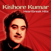 Kishore Kumar Heartbreak Hits cover image