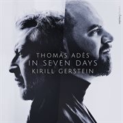 Thomas Adès: In Seven Days : In Seven Days cover image