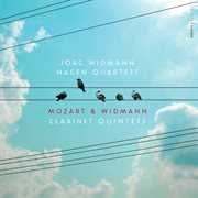 Mozart & Widmann: Clarinet Quintets : Clarinet Quintets cover image