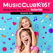 Songs From The Hit YouTube Kids Show: Season One : Season One cover image