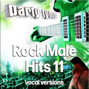Rock Male Hits 11 : Party Tyme [Vocal Versions] cover image