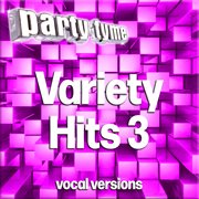 Variety Hits 3 : Party Tyme [Vocal Versions] cover image