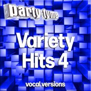 Variety Hits 4 : Party Tyme [Vocal Versions] cover image