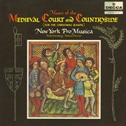 Music Of The Medieval Court And Countryside cover image