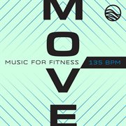 MOVE : Music For Fitness [135 BPM] cover image