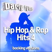 Hip Hop & Rap Hits 4 : Party Tyme [Backing Versions] cover image