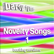Novelty Songs 1 : Party Tyme [Backing Versions] cover image