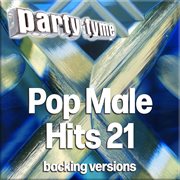 Pop Male Hits 21 : Party Tyme [Backing Versions] cover image