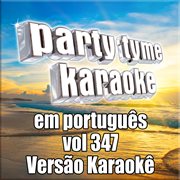 Portuguese karaoke 347 : Party Tyme [Portuguese Backing Versions] cover image