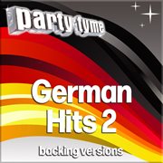 German Hits 2 : Party Tyme [German Backing Versions] cover image
