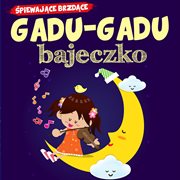 Gadu, gadu bajeczko cover image