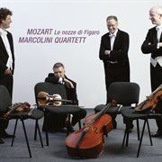 Mozart : Le Nozze Di Figaro, K. 492 [Arr. for String Quartet] cover image