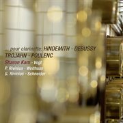 Pour Clarinette : Hindemith, Debussy, Trojahn & Poulenc [Live] cover image