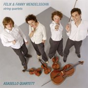 Felix & Fanny Mendelssohn : String Quartets cover image