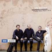 Felix Mendelssohn : Piano Trios Nos. 1 & 2 cover image