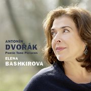 Dvořák : Poetic Tone Pictures, B. 161 cover image