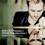 Debussy, Préludes I & Crumb, Makrokosmos I cover image