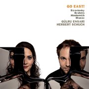 Go East! Stravinsky, Brahms, Hindemith & Manav cover image
