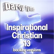 Inspirational Christian 13 : Party Tyme [Backing Versions] cover image