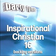 Inspirational Christian 16 : Party Tyme [Backing Versions] cover image