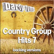 Country Group Hits 7 : Party Tyme [Backing Versions] cover image