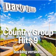 Country Group Hits 9 : Party Tyme [Backing Versions] cover image
