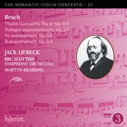 Bruch : Violin Concerto No. 2 & Other Works (Hyperion Romantic Violin Concerto 21) cover image