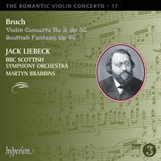 Bruch : Violin Concerto No. 3 & Scottish Fantasy (Hyperion Romantic Violin Concerto 17) cover image