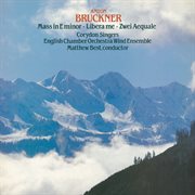 Bruckner : Mass No. 2 in E Minor & Other Works cover image