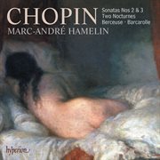 Chopin : Piano Sonatas Nos. 2 "Funeral March" & 3 cover image