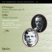 Cliffe & Erlanger : Violin Concertos (Hyperion Romantic Violin Concerto 10) cover image