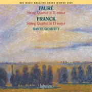 Fauré & Franck : String Quartets cover image