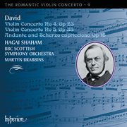 Ferdinand David : Violin Concertos (Hyperion Romantic Violin Concerto 9) cover image