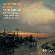 Franck & Rachmaninoff : Cello Sonatas etc cover image