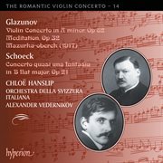 Glazunov & Schoeck : Works for Violin and Orchestra (Hyperion Romantic Violin Concerto 14) cover image