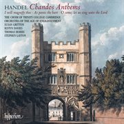 Handel : Chandos Anthems Nos. 5a, 6a & 8 cover image