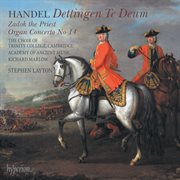 Handel : Dettingen Te Deum; Zadok the Priest cover image