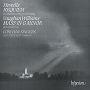Howells : Requiem – Vaughan Williams. Mass in G Minor cover image