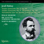 Hubay : Violin Concertos Nos. 3 & 4 (Hyperion Romantic Violin Concerto 3) cover image