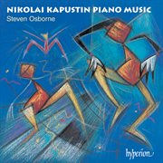 Kapustin : Piano Sonatas Nos. 1 & 2; 24 Preludes in Jazz Style cover image
