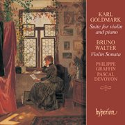 Karl Goldmark & Bruno Walter : Violin Sonatas cover image