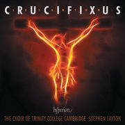 Kenneth Leighton : Crucifixus & Other Choral Works cover image
