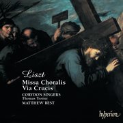Liszt : Missa Choralis & Via Crucis cover image