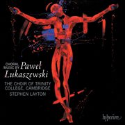 Łukaszewski : Choral Music cover image