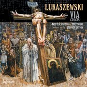 Łukaszewski : Via Crucis cover image