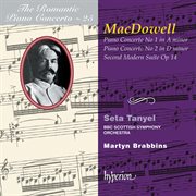 MacDowell : Piano Concertos Nos. 1 & 2 etc. (Hyperion Romantic Piano Concerto 25) cover image